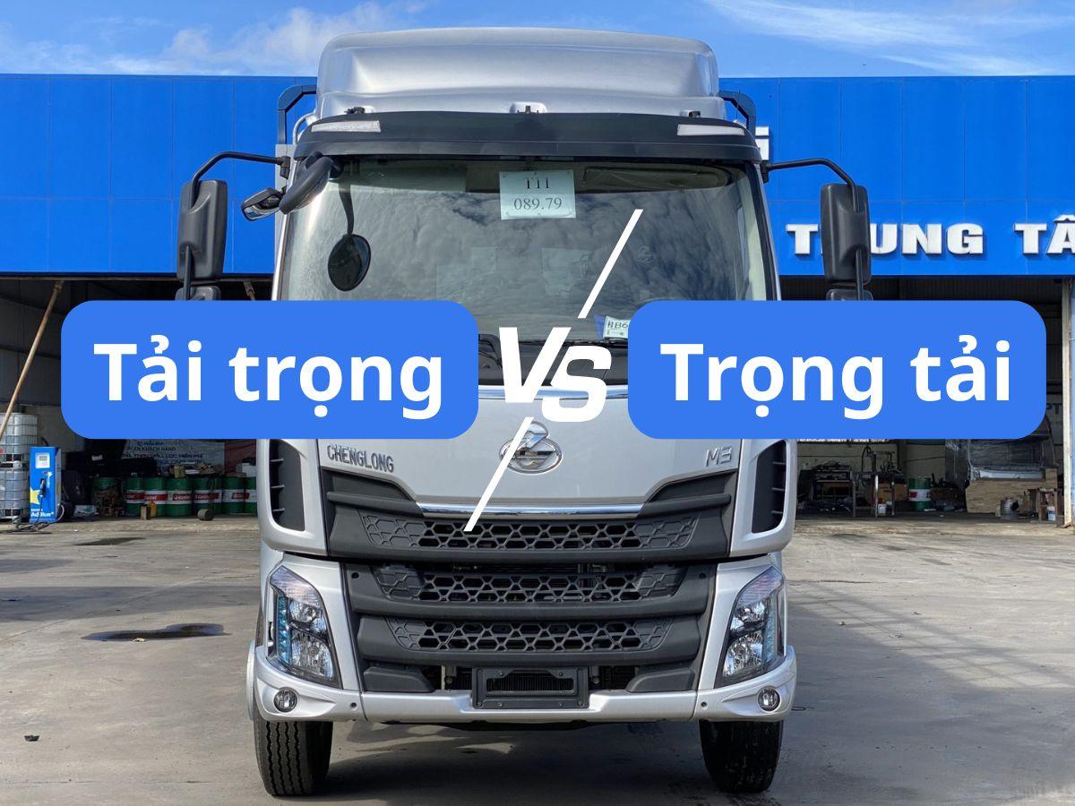Phân biệt tải trọng xe với trọng tải xe